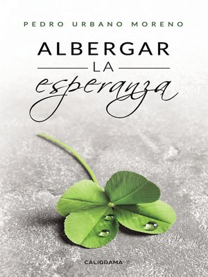 cover image of Albergar la esperanza